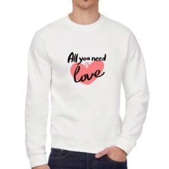 All You need is Love felpa senza cappuccio personalizzata uomo digitalshirt bianca