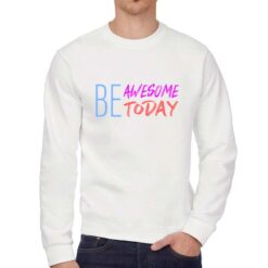 Be Awersome felpa senza cappuccio personalizzata uomo digitalshirt bianca