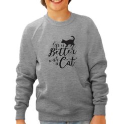 Better With Cat felpa senza cappuccio personalizzata bambino digitalshirt grigia