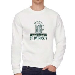 Birra San Patrizio felpa senza cappuccio personalizzata uomo digitalshirt bianca