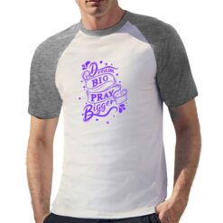 Dream Big t-shirt bicolor personalizzata uomo digitalshirt grigia
