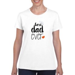 Best Dad Ever t-shirt personalizzata donna digitalshirt bianco