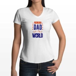 Dad in the World t-shirt scollo a v personalizzata donna digitalshirt bianca