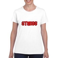 Stress t-shirt personalizzata donna digitalshirt bianco