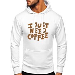 I Just Need Coffe felpa con cappuccio personalizzata uomo digitalshirt bianca