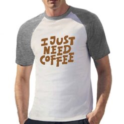 I Just Need Coffe t-shirt bicolor personalizzata uomo digitalshirt grigia